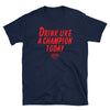 Drink Like a Champion T-Shirt (Navy/Red)