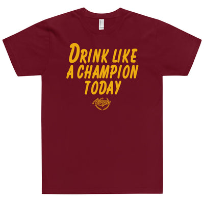 Drink Like a Champion T-Shirt (Maroon/Yellow-Gold)